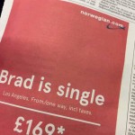 Ο Μπραντ είναι μόνος. Κλείσε μια πτήση για να πας κοντά του