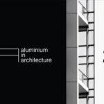 Ελληνικό Αλουμίνιο: Επενδύσεις, Εξωστρέφεια, Αειφορία στην αρχιτεκτονική