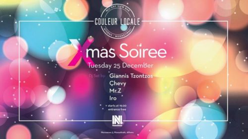 Couleur Locale x Needless Xmas Soiree w/ Giannis Tzontzos, Iro, Mr. Z, Chevy