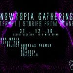 NOWTOPIA NYE GATHERING Chapter #1: Stories from Planet E
