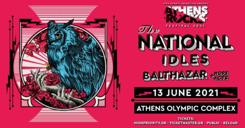 Ακυρώνεται το AthensRocks 2021 με τους National, Idles και Balthazar