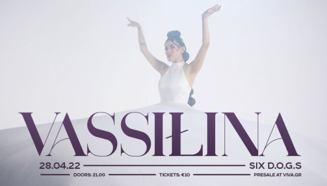 Η VASSIŁINA έρχεται στο six d.o.g.s. για μία avant-pop live performance