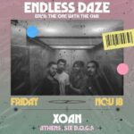 Endless Daze: Οι XOAN, Yogurt Maybe και commuter ανεβαίνουν στην σκηνή του six d.o.g.s