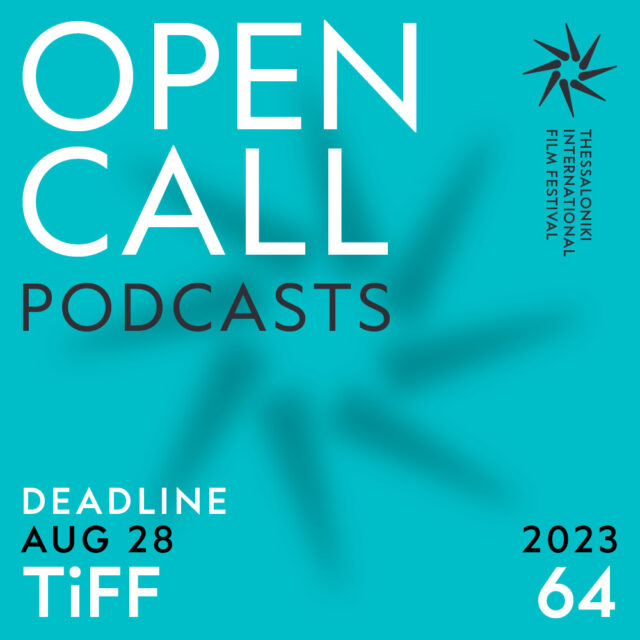 Ξεκινούν οι καταθέσεις για το τμήμα Podcast του 64ου Φεστιβάλ Κινηματογράφου Θεσσαλονίκης
