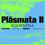 Plásmata ΙΙ: Από το Πεδίον του Άρεως στα Γιάννενα