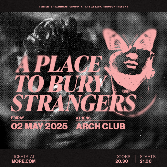 Οι θρυλικοί A Place to Bury Strangers επιστρέφουν στην Ελλάδα!