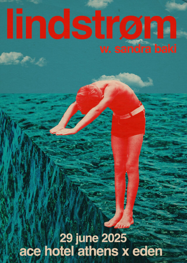 Eden Summer Parties: Το καλοκαίρι ξεκινά με Lindstrøm στην Αθήνα