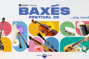 Baxés Festival: Το καλοκαίρι αποκτά ρυθμό στο City Garden