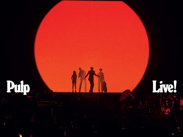 Pulp: Το πρώτο τους live άλμπουμ κυκλοφορεί τον Αύγουστο
